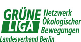 GRÜNE LIGA Berlin e.V. Netzwerk Ökologischer Bewegungen